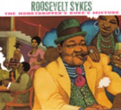 Sykes Roosevelt-The Honeydripper's Duke's Mixture